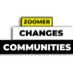 ZOOMER CHANGES COMMUNITIES